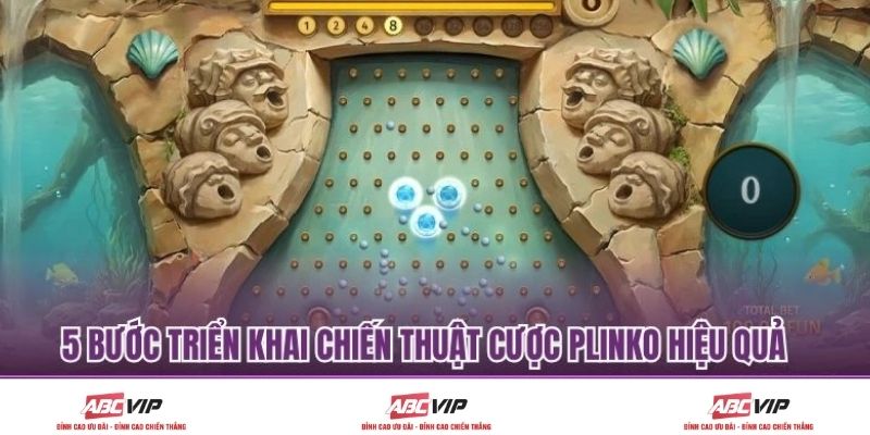 5 bước triển khai chiến thuật cược Plinko hiệu quả